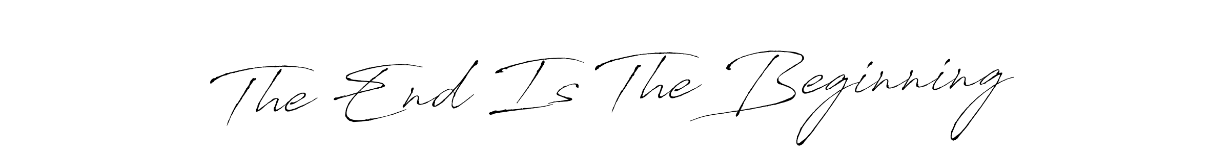 Make a beautiful signature design for name The End Is The Beginning. With this signature (Antro_Vectra) style, you can create a handwritten signature for free. The End Is The Beginning signature style 6 images and pictures png