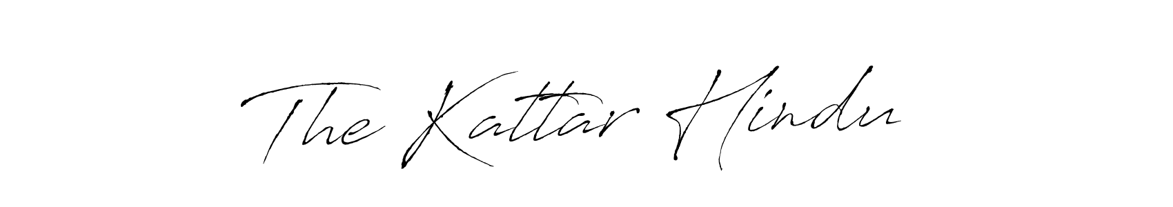 Create a beautiful signature design for name The Kattar Hindu . With this signature (Antro_Vectra) fonts, you can make a handwritten signature for free. The Kattar Hindu  signature style 6 images and pictures png