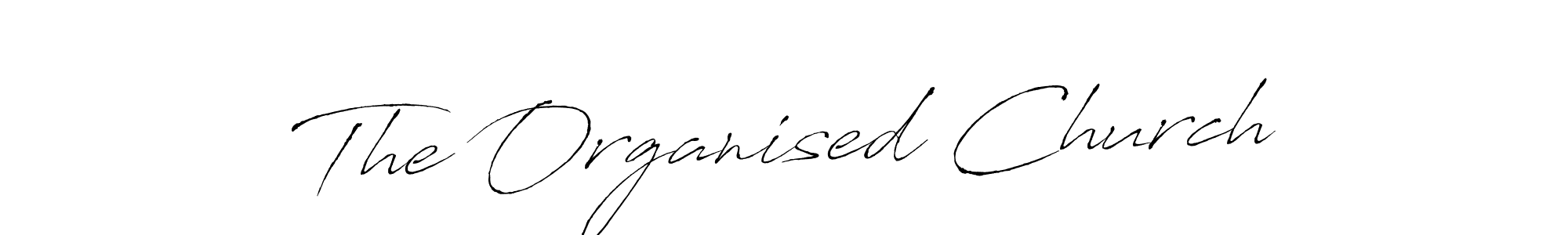 Once you've used our free online signature maker to create your best signature Antro_Vectra style, it's time to enjoy all of the benefits that The Organised Church name signing documents. The Organised Church signature style 6 images and pictures png