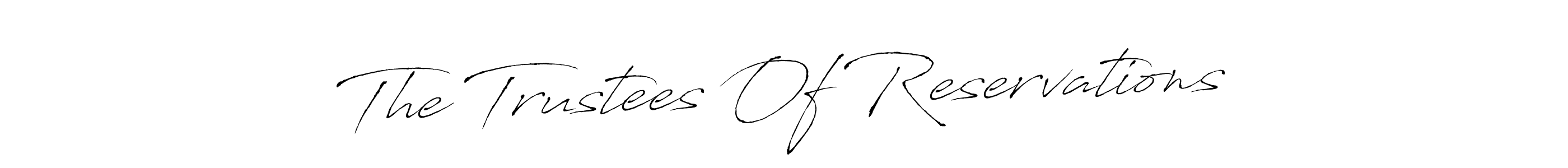 You should practise on your own different ways (Antro_Vectra) to write your name (The Trustees Of Reservations) in signature. don't let someone else do it for you. The Trustees Of Reservations signature style 6 images and pictures png