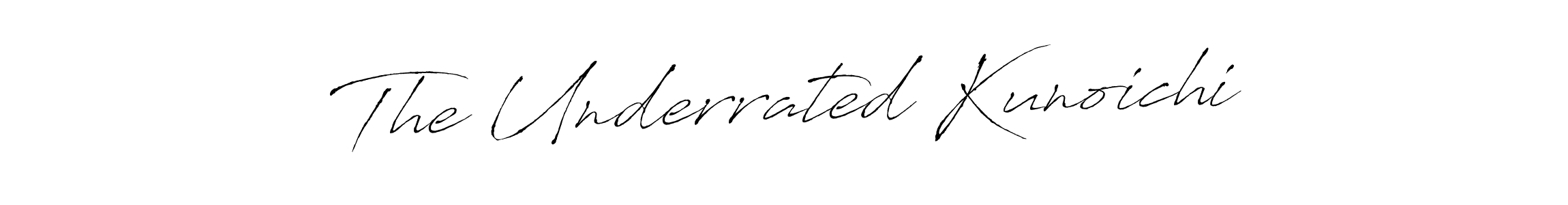 Create a beautiful signature design for name The Underrated Kunoichi. With this signature (Antro_Vectra) fonts, you can make a handwritten signature for free. The Underrated Kunoichi signature style 6 images and pictures png