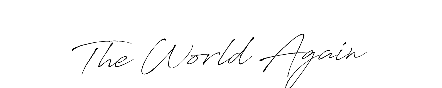 Design your own signature with our free online signature maker. With this signature software, you can create a handwritten (Antro_Vectra) signature for name The World Again. The World Again signature style 6 images and pictures png