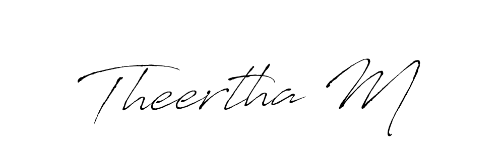 Use a signature maker to create a handwritten signature online. With this signature software, you can design (Antro_Vectra) your own signature for name Theertha M. Theertha M signature style 6 images and pictures png