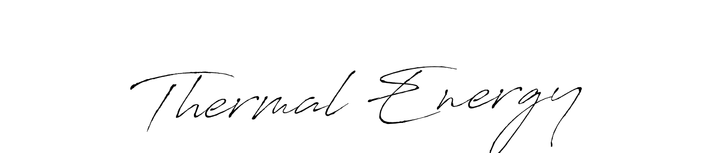 Also we have Thermal Energy name is the best signature style. Create professional handwritten signature collection using Antro_Vectra autograph style. Thermal Energy signature style 6 images and pictures png