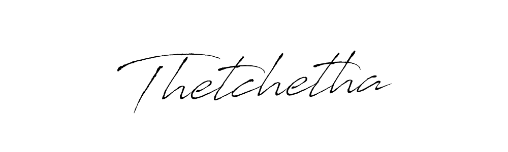Thetchetha stylish signature style. Best Handwritten Sign (Antro_Vectra) for my name. Handwritten Signature Collection Ideas for my name Thetchetha. Thetchetha signature style 6 images and pictures png