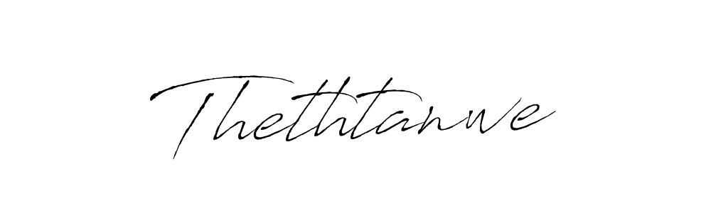 How to make Thethtanwe name signature. Use Antro_Vectra style for creating short signs online. This is the latest handwritten sign. Thethtanwe signature style 6 images and pictures png