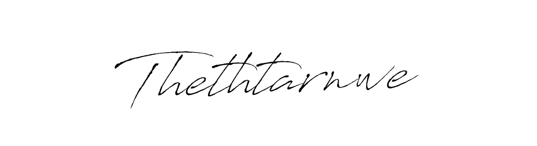 Use a signature maker to create a handwritten signature online. With this signature software, you can design (Antro_Vectra) your own signature for name Thethtarnwe. Thethtarnwe signature style 6 images and pictures png