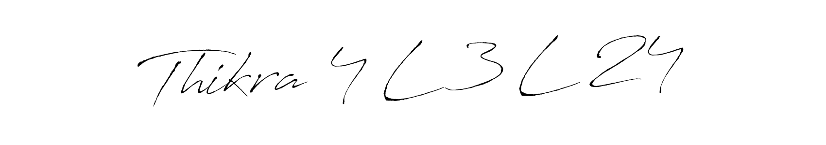 How to make Thikra 4 L 3 L 24 signature? Antro_Vectra is a professional autograph style. Create handwritten signature for Thikra 4 L 3 L 24 name. Thikra 4 L 3 L 24 signature style 6 images and pictures png