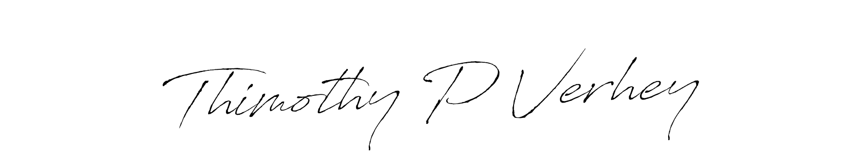 You should practise on your own different ways (Antro_Vectra) to write your name (Thimothy P Verhey) in signature. don't let someone else do it for you. Thimothy P Verhey signature style 6 images and pictures png