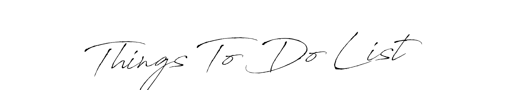 The best way (Antro_Vectra) to make a short signature is to pick only two or three words in your name. The name Things To Do List include a total of six letters. For converting this name. Things To Do List signature style 6 images and pictures png