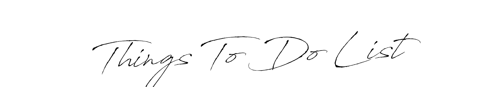 The best way (Antro_Vectra) to make a short signature is to pick only two or three words in your name. The name Things To Do List include a total of six letters. For converting this name. Things To Do List signature style 6 images and pictures png