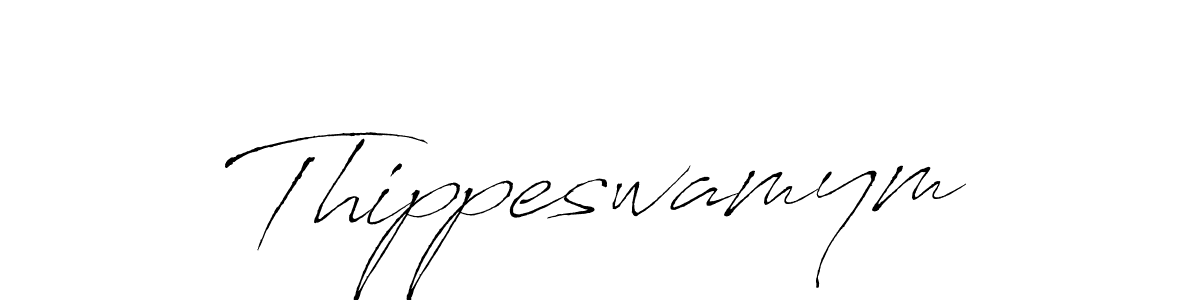 Create a beautiful signature design for name Thippeswamym. With this signature (Antro_Vectra) fonts, you can make a handwritten signature for free. Thippeswamym signature style 6 images and pictures png