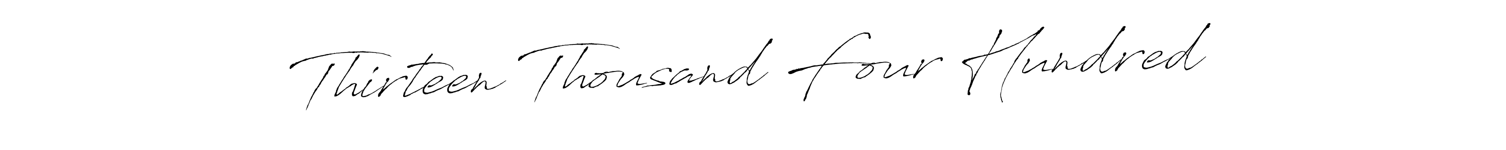 Create a beautiful signature design for name Thirteen Thousand Four Hundred. With this signature (Antro_Vectra) fonts, you can make a handwritten signature for free. Thirteen Thousand Four Hundred signature style 6 images and pictures png