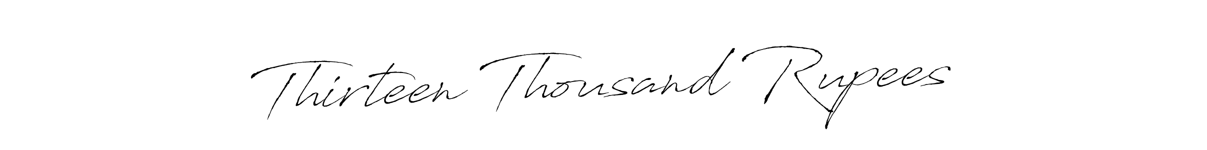 Also we have Thirteen Thousand Rupees name is the best signature style. Create professional handwritten signature collection using Antro_Vectra autograph style. Thirteen Thousand Rupees signature style 6 images and pictures png