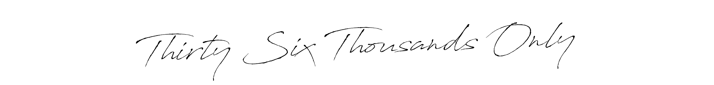 Check out images of Autograph of Thirty Six Thousands Only name. Actor Thirty Six Thousands Only Signature Style. Antro_Vectra is a professional sign style online. Thirty Six Thousands Only signature style 6 images and pictures png