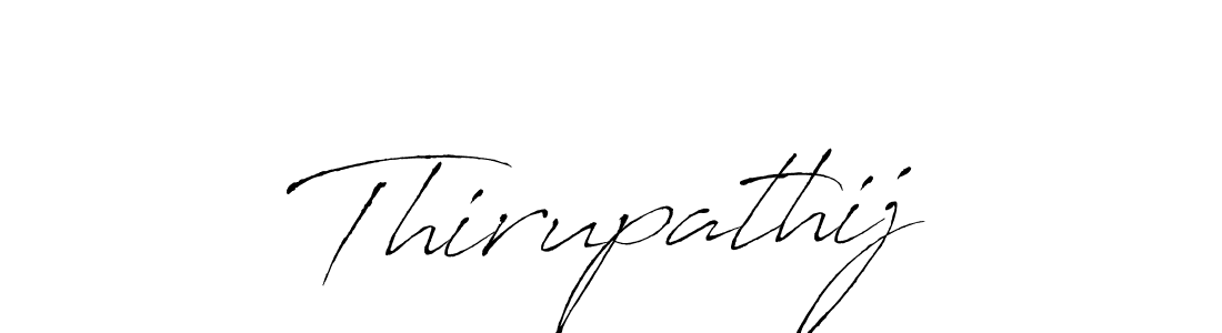 Also we have Thirupathij name is the best signature style. Create professional handwritten signature collection using Antro_Vectra autograph style. Thirupathij signature style 6 images and pictures png