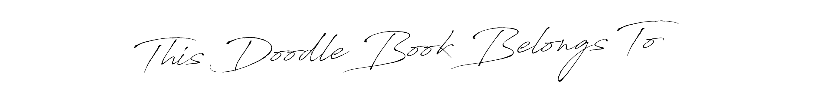 Make a beautiful signature design for name This Doodle Book Belongs To. Use this online signature maker to create a handwritten signature for free. This Doodle Book Belongs To signature style 6 images and pictures png