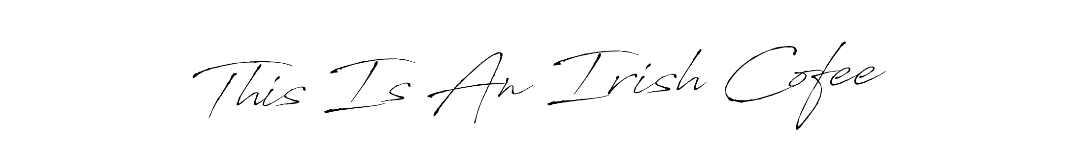 The best way (Antro_Vectra) to make a short signature is to pick only two or three words in your name. The name This Is An Irish Cofee include a total of six letters. For converting this name. This Is An Irish Cofee signature style 6 images and pictures png