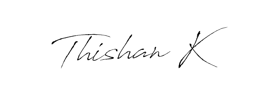 Make a short Thishan K signature style. Manage your documents anywhere anytime using Antro_Vectra. Create and add eSignatures, submit forms, share and send files easily. Thishan K signature style 6 images and pictures png