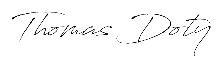 A modern signature idea for name Thomas Doty using Antro_Vectra font. Clean strokes and elegant curves make it stand out instantly. Thomas Doty signature style 6 images and pictures png