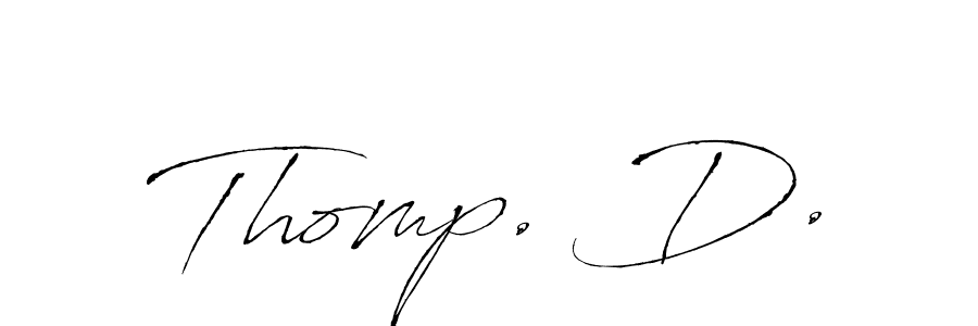 You should practise on your own different ways (Antro_Vectra) to write your name (Thomp. D.) in signature. don't let someone else do it for you. Thomp. D. signature style 6 images and pictures png