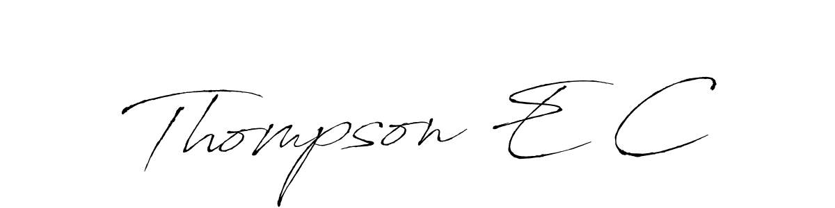 You should practise on your own different ways (Antro_Vectra) to write your name (Thompson E C) in signature. don't let someone else do it for you. Thompson E C signature style 6 images and pictures png