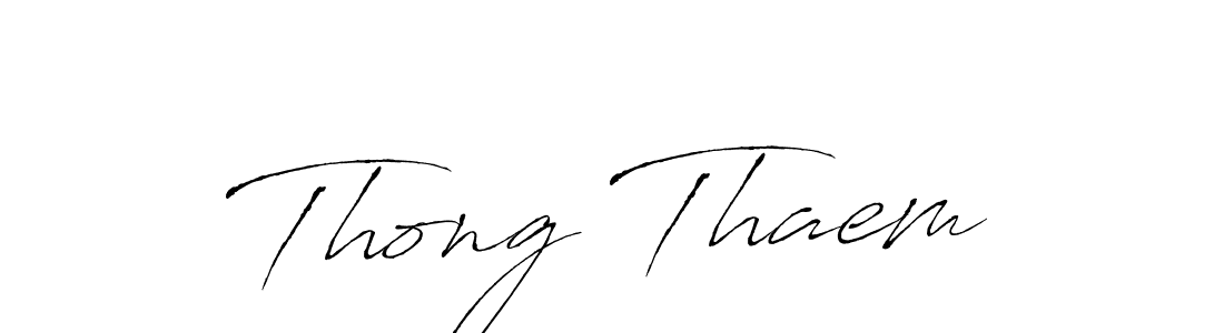 Thong Thaem stylish signature style. Best Handwritten Sign (Antro_Vectra) for my name. Handwritten Signature Collection Ideas for my name Thong Thaem. Thong Thaem signature style 6 images and pictures png