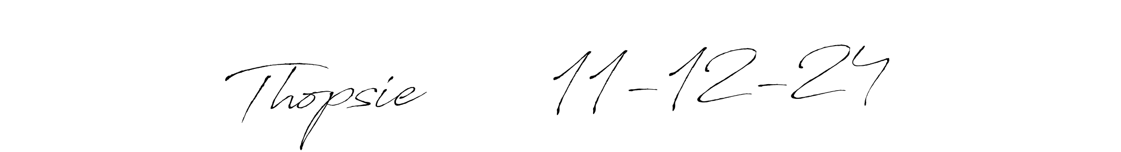 Use a signature maker to create a handwritten signature online. With this signature software, you can design (Antro_Vectra) your own signature for name Thopsie       11-12-24. Thopsie       11-12-24 signature style 6 images and pictures png