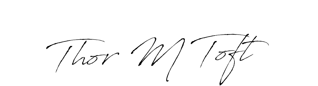 Thor M Toft stylish signature style. Best Handwritten Sign (Antro_Vectra) for my name. Handwritten Signature Collection Ideas for my name Thor M Toft. Thor M Toft signature style 6 images and pictures png