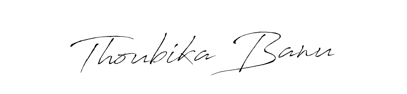 It looks lik you need a new signature style for name Thoubika Banu. Design unique handwritten (Antro_Vectra) signature with our free signature maker in just a few clicks. Thoubika Banu signature style 6 images and pictures png