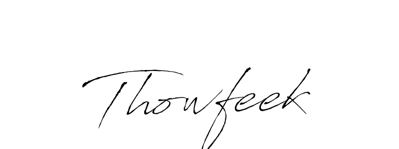 Also we have Thowfeek name is the best signature style. Create professional handwritten signature collection using Antro_Vectra autograph style. Thowfeek signature style 6 images and pictures png