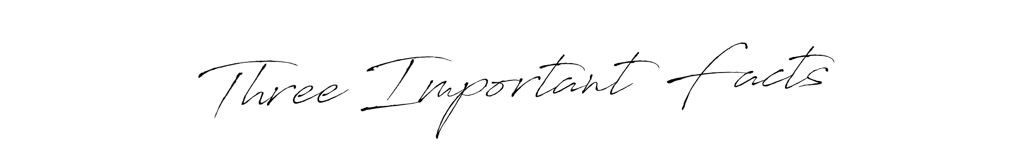 Also we have Three Important Facts name is the best signature style. Create professional handwritten signature collection using Antro_Vectra autograph style. Three Important Facts signature style 6 images and pictures png