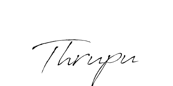 Use a signature maker to create a handwritten signature online. With this signature software, you can design (Antro_Vectra) your own signature for name Thrupu. Thrupu signature style 6 images and pictures png