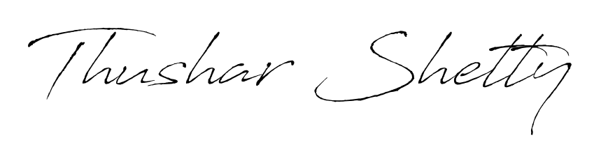 How to make Thushar Shetty name signature. Use Antro_Vectra style for creating short signs online. This is the latest handwritten sign. Thushar Shetty signature style 6 images and pictures png