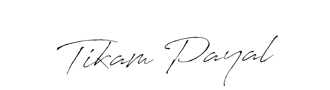 How to make Tikam Payal name signature. Use Antro_Vectra style for creating short signs online. This is the latest handwritten sign. Tikam Payal signature style 6 images and pictures png