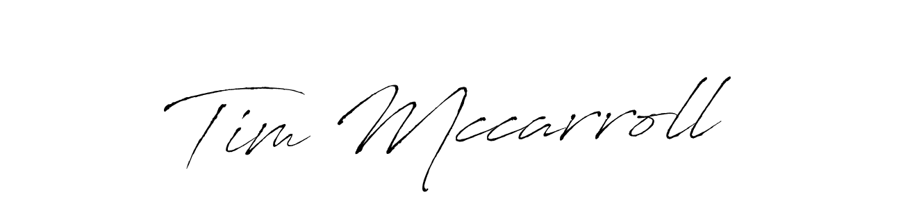 Make a beautiful signature design for name Tim Mccarroll. With this signature (Antro_Vectra) style, you can create a handwritten signature for free. Tim Mccarroll signature style 6 images and pictures png