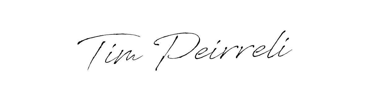 Make a beautiful signature design for name Tim Peirreli. With this signature (Antro_Vectra) style, you can create a handwritten signature for free. Tim Peirreli signature style 6 images and pictures png