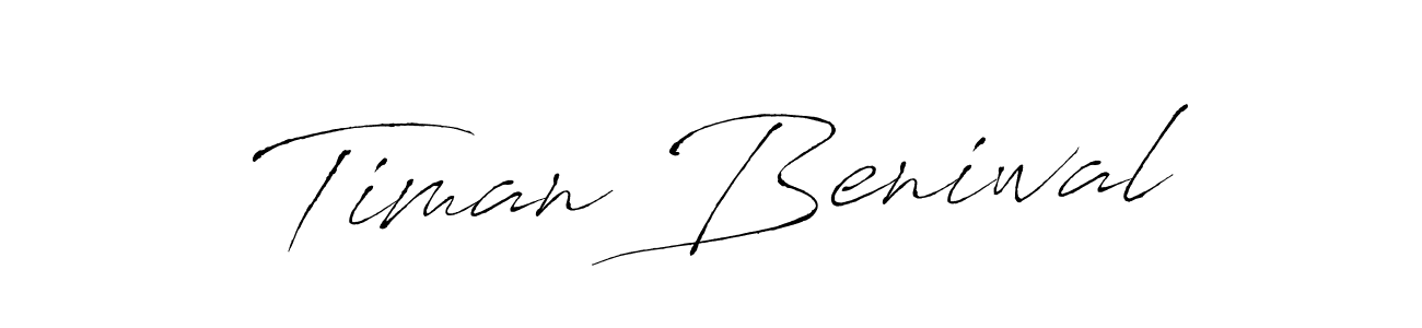 Make a beautiful signature design for name Timan Beniwal. With this signature (Antro_Vectra) style, you can create a handwritten signature for free. Timan Beniwal signature style 6 images and pictures png
