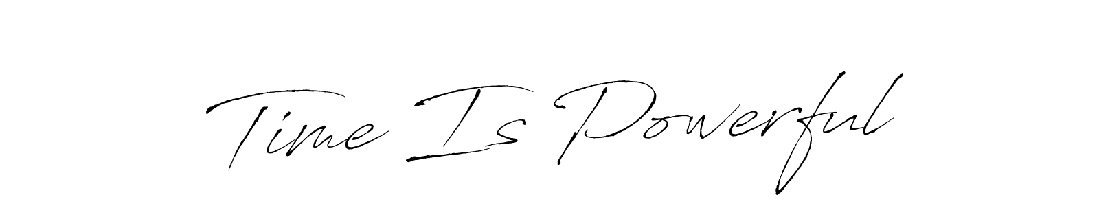 How to make Time Is Powerful signature? Antro_Vectra is a professional autograph style. Create handwritten signature for Time Is Powerful name. Time Is Powerful signature style 6 images and pictures png