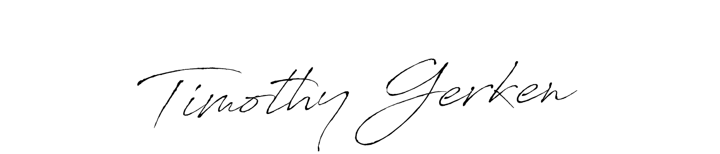 Design your own signature with our free online signature maker. With this signature software, you can create a handwritten (Antro_Vectra) signature for name Timothy Gerken. Timothy Gerken signature style 6 images and pictures png