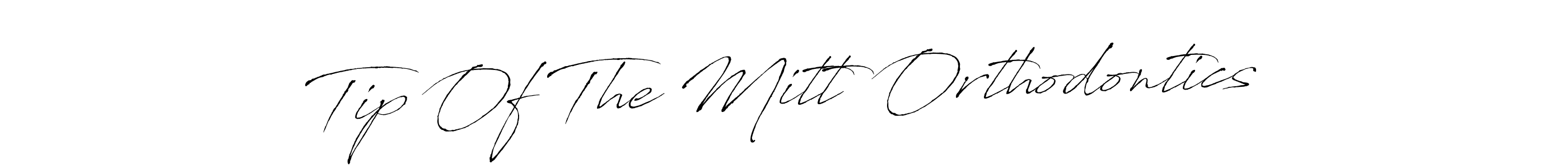 Once you've used our free online signature maker to create your best signature Antro_Vectra style, it's time to enjoy all of the benefits that Tip Of The Mitt Orthodontics name signing documents. Tip Of The Mitt Orthodontics signature style 6 images and pictures png