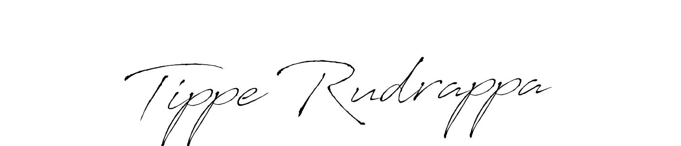 Make a beautiful signature design for name Tippe Rudrappa. With this signature (Antro_Vectra) style, you can create a handwritten signature for free. Tippe Rudrappa signature style 6 images and pictures png