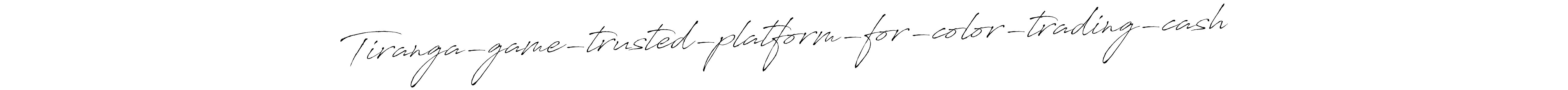 How to make Tiranga-game-trusted-platform-for-color-trading-cash name signature. Use Antro_Vectra style for creating short signs online. This is the latest handwritten sign. Tiranga-game-trusted-platform-for-color-trading-cash signature style 6 images and pictures png