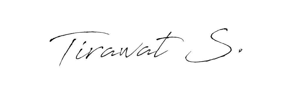 Design your own signature with our free online signature maker. With this signature software, you can create a handwritten (Antro_Vectra) signature for name Tirawat S.. Tirawat S. signature style 6 images and pictures png