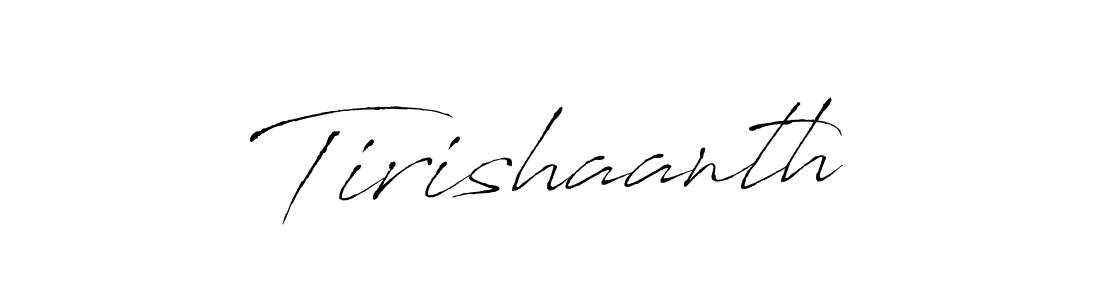 Make a beautiful signature design for name Tirishaanth. With this signature (Antro_Vectra) style, you can create a handwritten signature for free. Tirishaanth signature style 6 images and pictures png