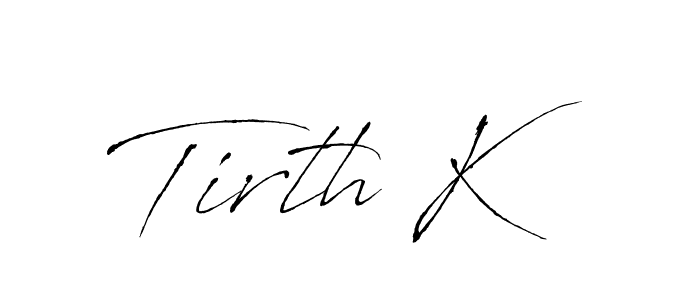 Design your own signature with our free online signature maker. With this signature software, you can create a handwritten (Antro_Vectra) signature for name Tirth K. Tirth K signature style 6 images and pictures png