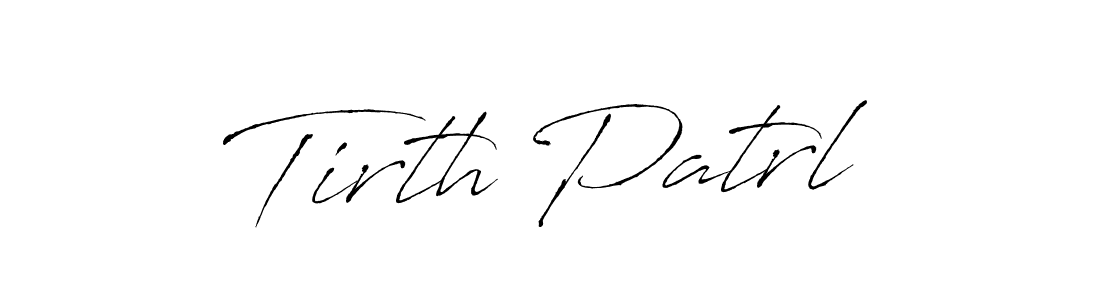 Use a signature maker to create a handwritten signature online. With this signature software, you can design (Antro_Vectra) your own signature for name Tirth Patrl. Tirth Patrl signature style 6 images and pictures png