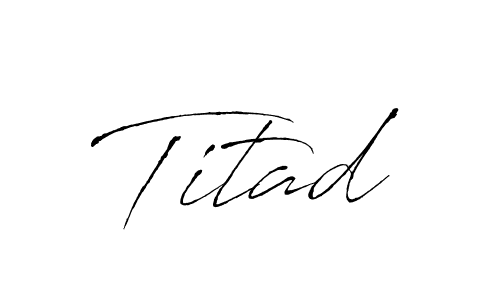 It looks lik you need a new signature style for name Titad. Design unique handwritten (Antro_Vectra) signature with our free signature maker in just a few clicks. Titad signature style 6 images and pictures png