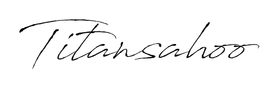You can use this online signature creator to create a handwritten signature for the name Titansahoo. This is the best online autograph maker. Titansahoo signature style 6 images and pictures png