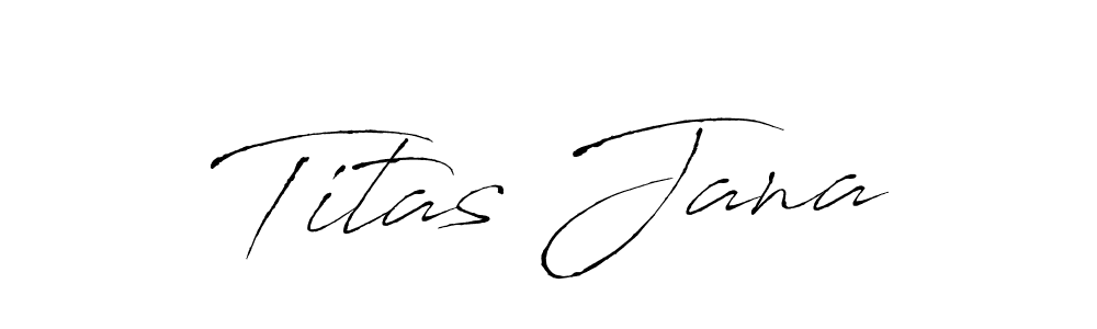 Design your own signature with our free online signature maker. With this signature software, you can create a handwritten (Antro_Vectra) signature for name Titas Jana. Titas Jana signature style 6 images and pictures png